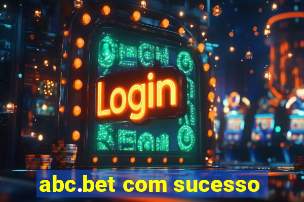 abc.bet com sucesso